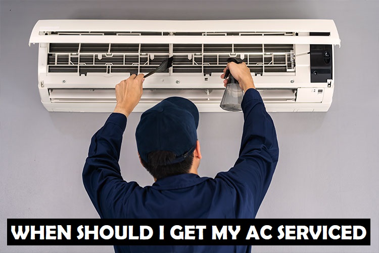 when-should-I-get-my-AC-serviced