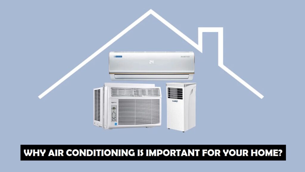 why air conditioning is important for your home
